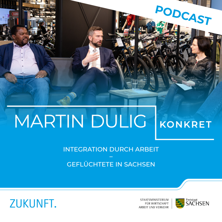 »Martin Dulig | Konkret« – Integration durch Arbeit – Geflüchtete in Sachsen