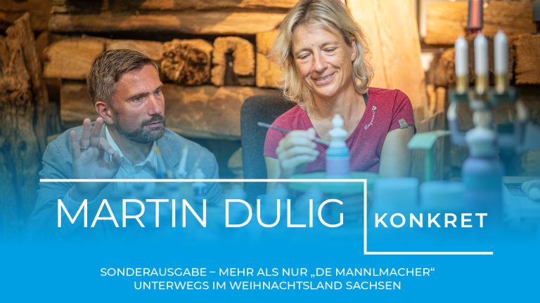 Martin Dulig I Konkret – Mehr als nur »de Mannlmacher« – Unterwegs im Weihnachtsland Sachsen