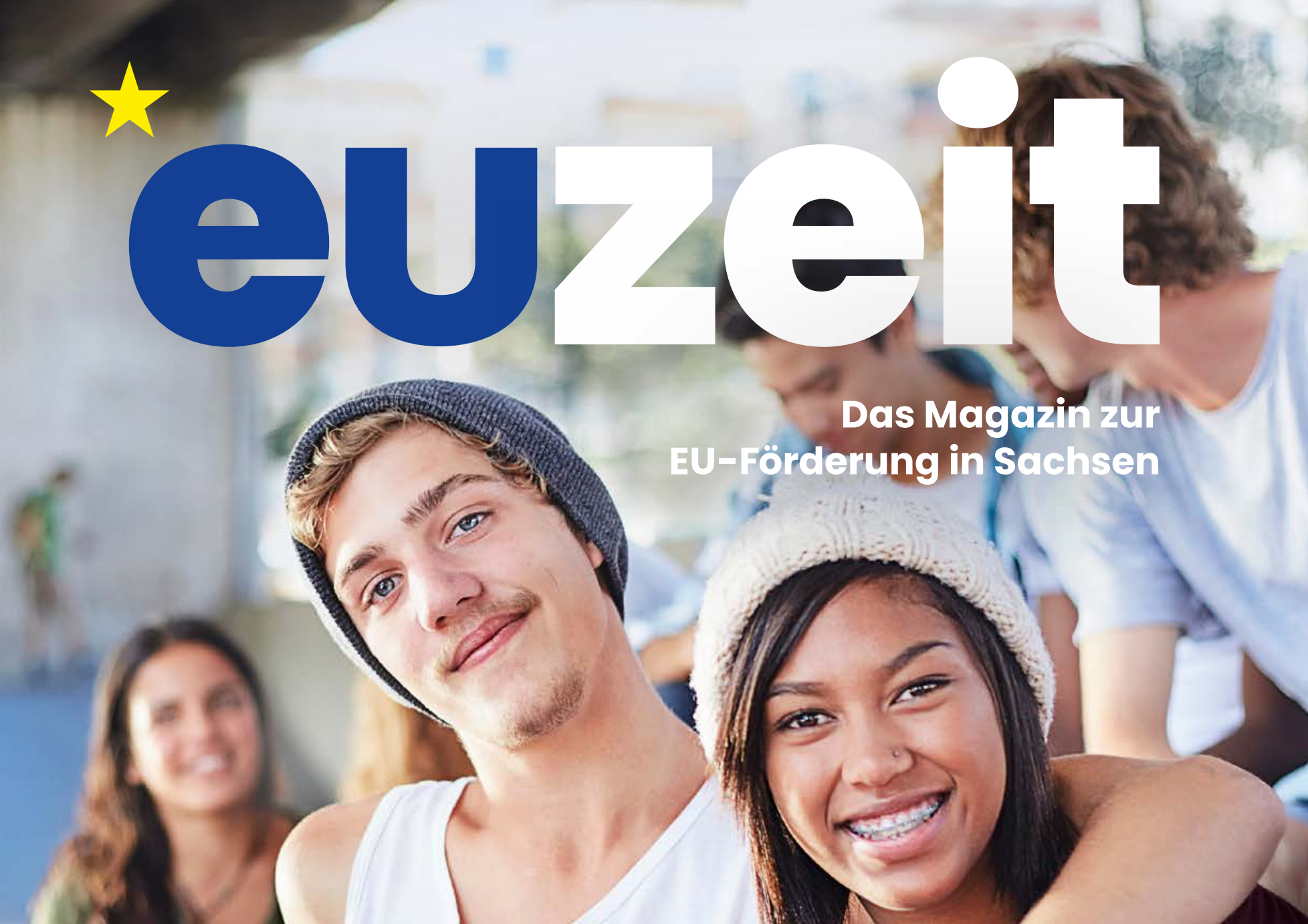 EU-Zeit »Sonderausgabe« – so profitiert Sachsen von Europa