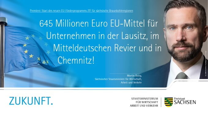 645 Millionen Euro EU-Mittel für Unternehmen in der Lausitz, im Mitteldeutschen Revier und in Chemnitz!